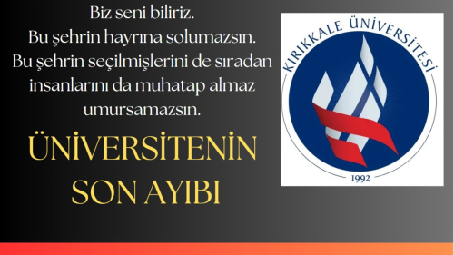 ÜNİVERSİTENİN SON AYIBI